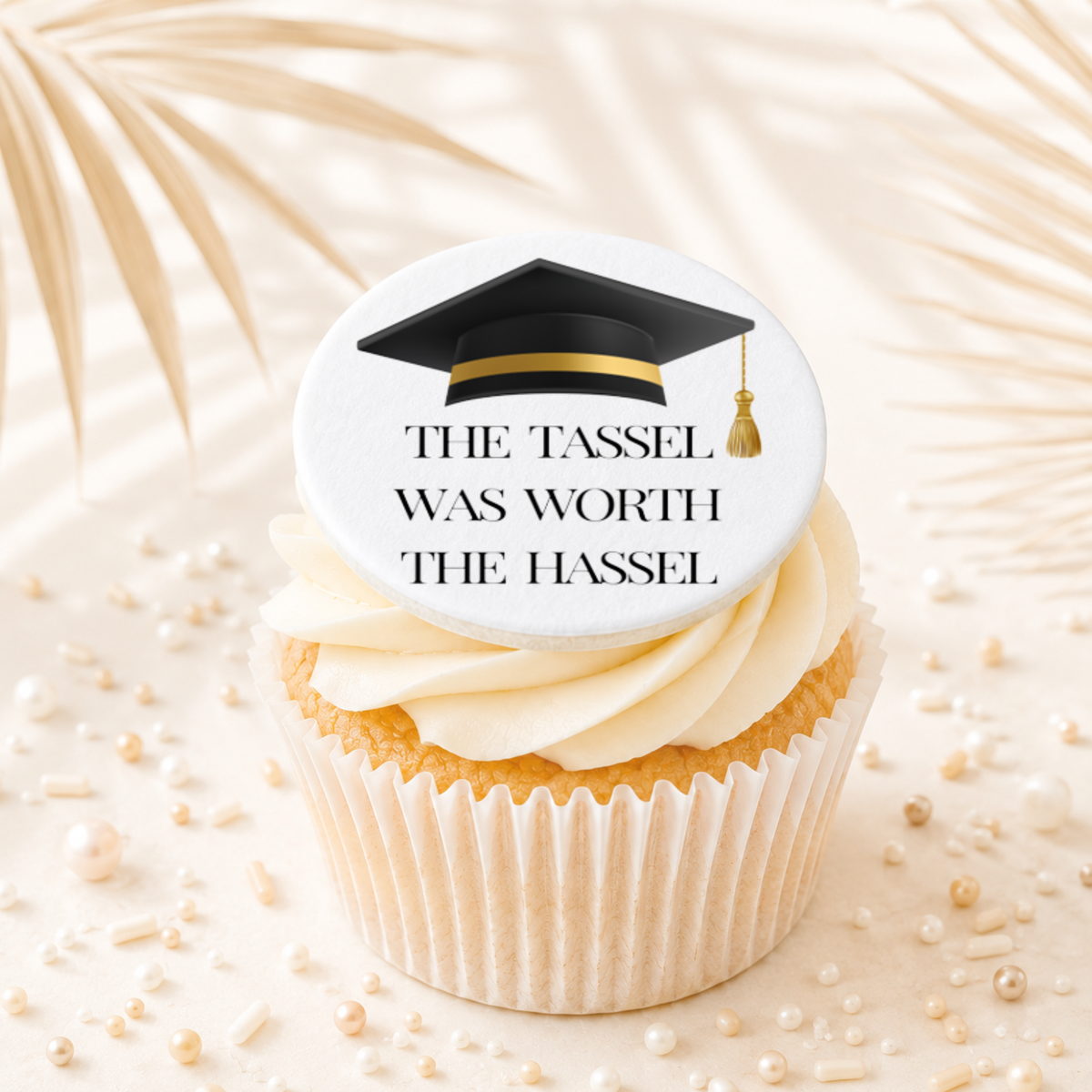 Graduation The Tassel Was Worth The Hassel Topper Edible Cake Decorations